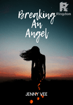 Breaking An Angel