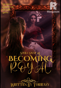 BECOMING ROYAL (Souls Swap #1)