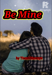 Be Mine