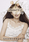 Married To A Playboy
