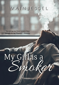 My Girl Is A Smoker (TAGALOG)