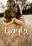 Kayla A Young Mom