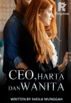 CEO, Harta dan Wanita
