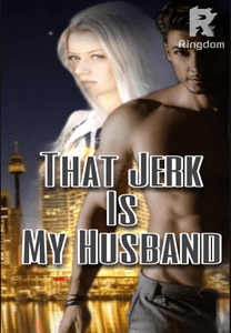 That Jerk is My Hubby. 