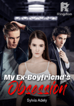 My Ex-Boyfriend's Obsession