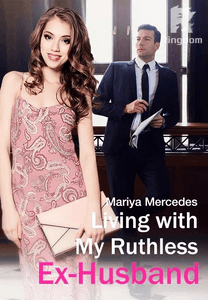 Living with My Ruthless Ex-Husband (ENGLISH)