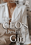 The CEO's Destined Girl