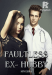 FAULTLESS EX- HUBBY