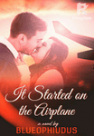 It Started on the Airplane