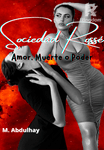 (+18) Sociedad Rossé - Amor, Muerte o Poder