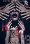Kicked Out Slave