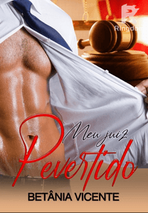 Meu  Juiz Pervertido