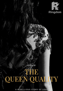 The Queen Quality