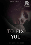 To Fix You