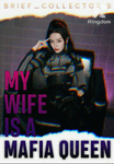 My Wife is a Mafia Queen (TAGALOG)