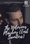 The Notorious Playboy [East Saunders]