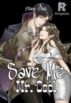Save Me Mr. Cool.
