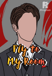 Fly to My Room