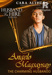 Husband for Hire Series: ANGELO MAGSAYSAY, The Charming Husbando (Tagalog / Filipino)