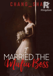 I Married The Mafia Boss 
