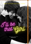 I'LL BE THAT GIRL (BXG)