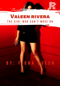 Valeen Rivera (The Girl who can't move on)