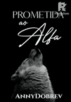 Prometida ao Alfa
