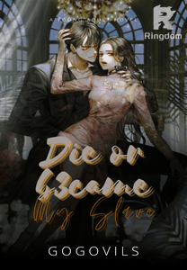 DIE OR BECOME MY SLAVE?