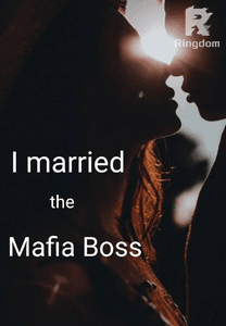 I married a Mafia Boss