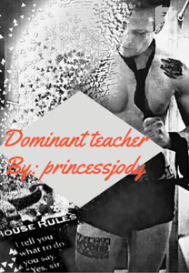 Dominant teacher 