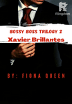 Bossy Boss Trilogy 2: Xavier Brillantes