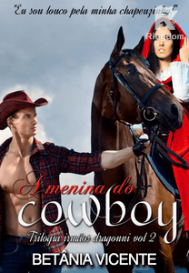 A Menina Do Cowboy ( Trilogia Irmãos Dragonni vol 2 )