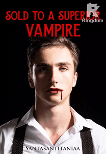 Sold To A Superior Vampire (SPG-TAGALOG)