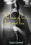 The laws of love, lust, and lies