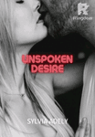 UNSPOKEN DESIRES