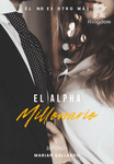 El Alpha Millonario ©
