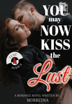 You may Now Kiss the Lust