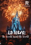 La Vitre: The World Inside the World