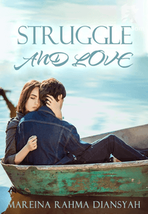 Struggle and love