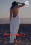 My Lovely Brat (Completed)