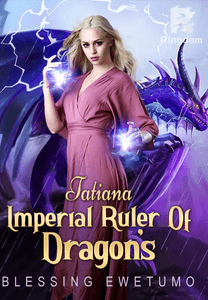 Tatiana - Imperial Ruler Of Dragon's