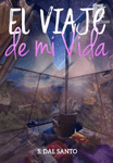 El Viaje de mi Vida