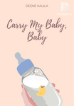 carry my baby, baby