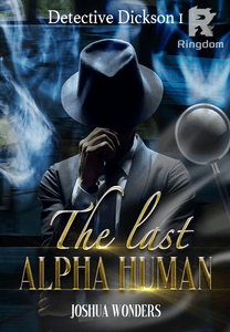 Detective Dickson 1: The last alpha human