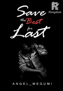 Save The Best For Last