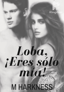 Loba, eres sólo mía