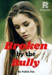 Broken by the Bully