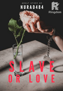 Slave Or Love (Bahasa Indonesia)