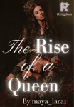 The Rise Of A Queen 