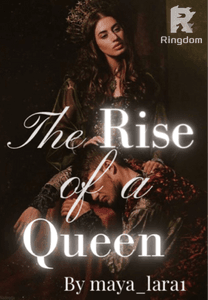 The Rise Of A Queen 